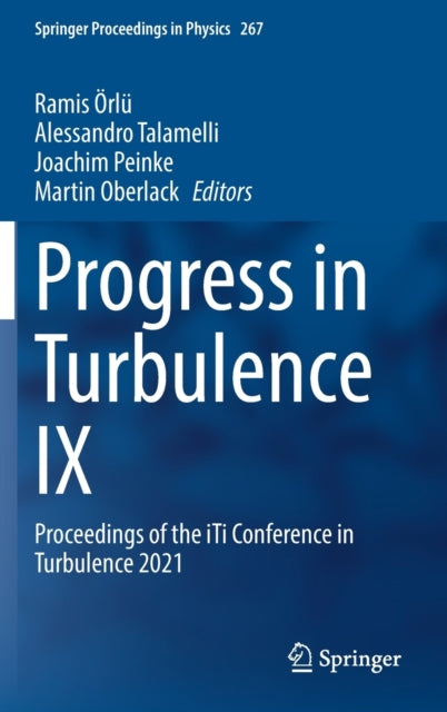 Progress in Turbulence IX: Proceedings of the iTi Conference in Turbulence 2021