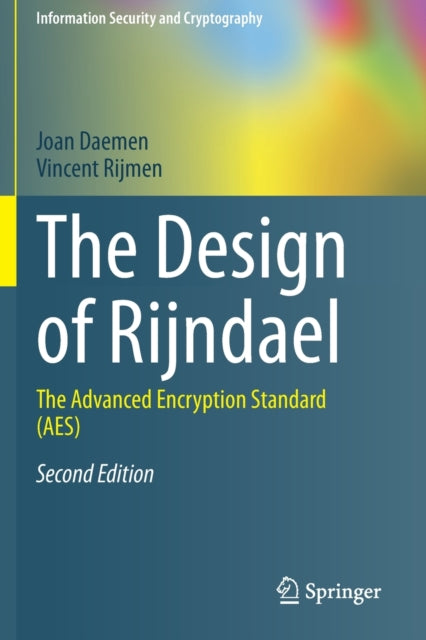 The Design of Rijndael: The Advanced Encryption Standard (AES)