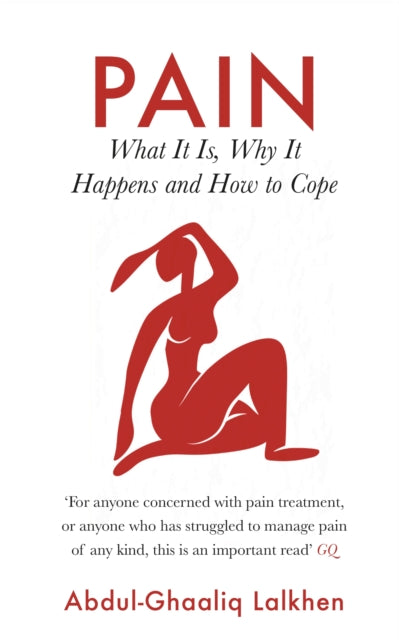 Pain: What It Is, Why It Happens and How to Cope