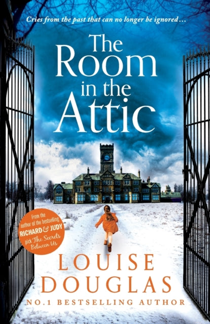 The Room in the Attic: The brand new novel from top 10 bestseller Louise Douglas for 2022