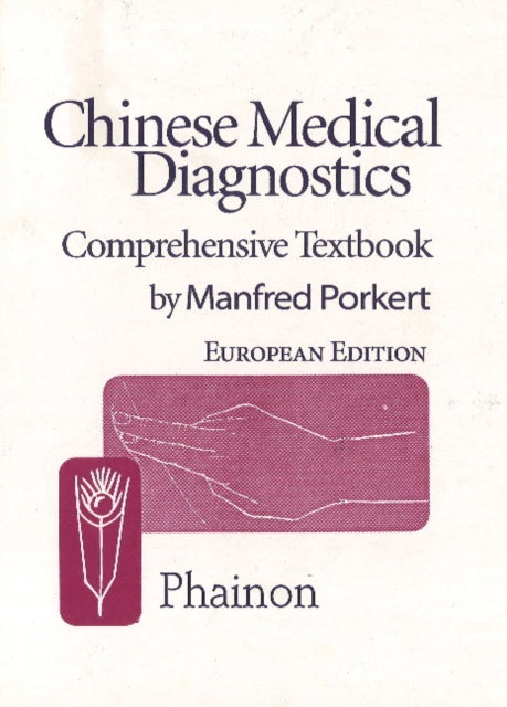 Chinese Medical Diagnostics: Comprehensive Textbook