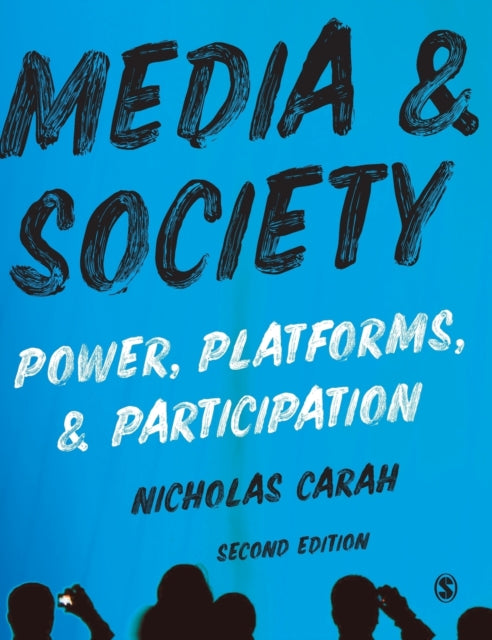 Media and Society: Power, Platforms, and Participation