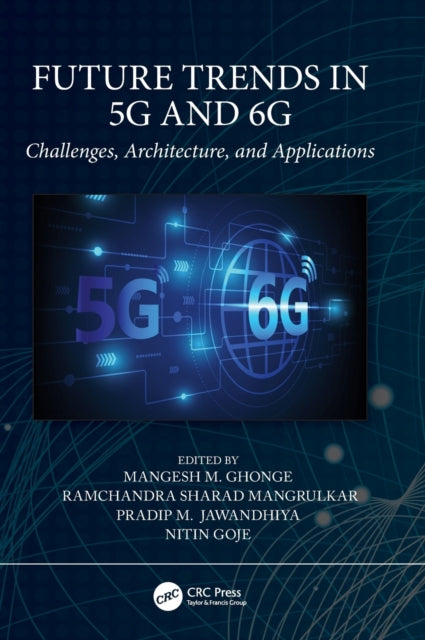 Future Trends in 5G and 6G: Challenges, Architecture, and Applications