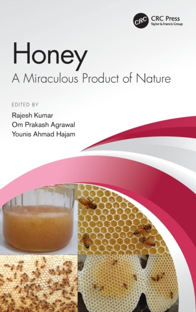 Honey: A Miraculous Product of Nature