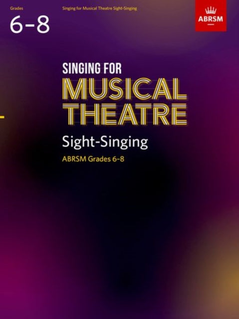 Singing for Musical Theatre Sight-Singing, ABRSM Grades 6-8, from 2022