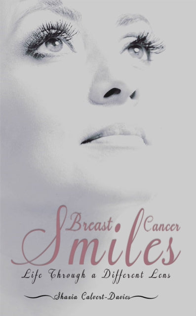 Breast Cancer Smiles: Life Through a Different Lens