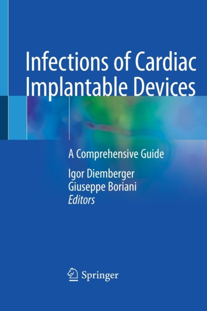 Infections of Cardiac Implantable Devices: A Comprehensive Guide