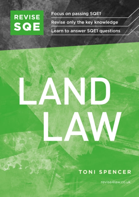 Revise SQE Land Law: SQE1 Revision Guide