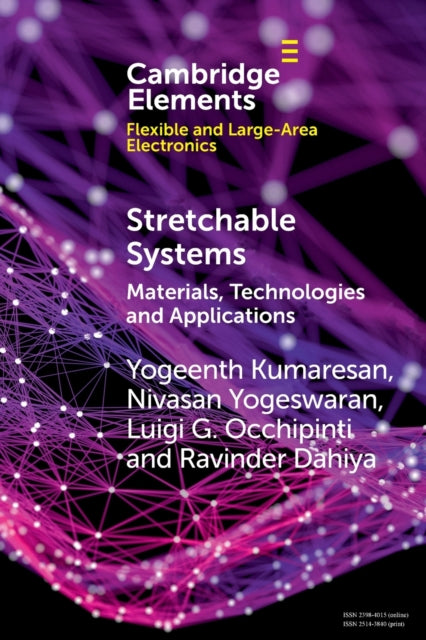 Stretchable Systems: Materials, Technologies and Applications