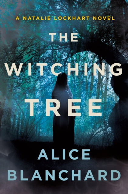 The Witching Tree: A Natalie Lockhart Novel