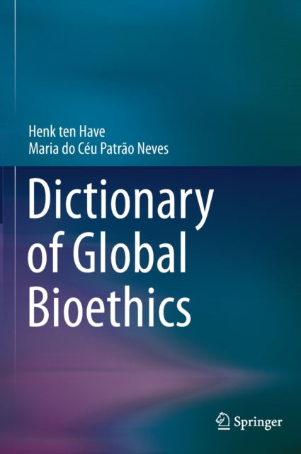 Dictionary of Global Bioethics