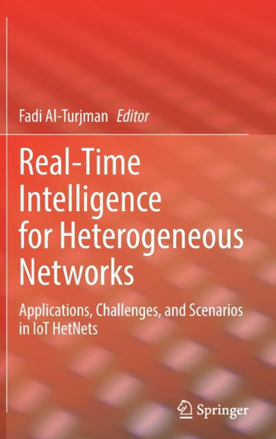 Real-Time Intelligence for Heterogeneous Networks: Applications, Challenges, and Scenarios in IoT HetNets