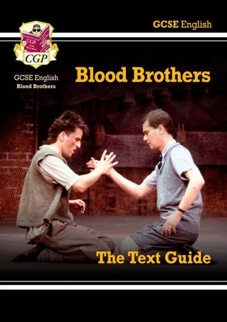 New GCSE English Text Guide - Blood Brothers includes Online Edition & Quizzes