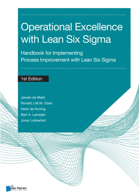 OPERATIONAL EXCELLENCE WITH LEAN SIX SIG