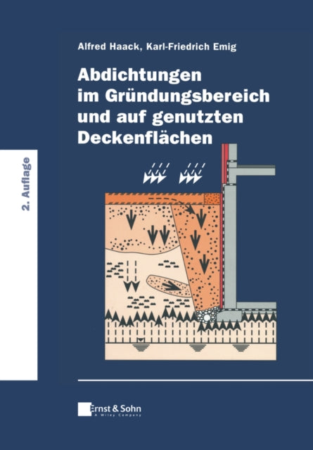 Abdichtungen im Grundungsbereich und auf genutzten Deckenflachen