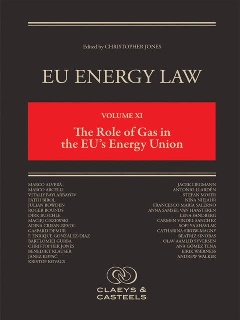 EU Energy Law Volume XI: The Role of Gas in the EU's Energy Union