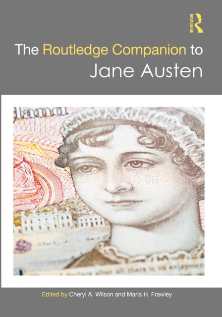 The Routledge Companion to Jane Austen