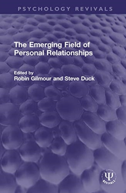 The Emerging Field of Personal Relationships