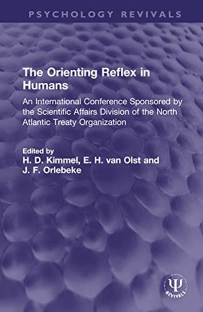 The Orienting Reflex in Humans: An International Conference Sponsored by the Scientific Affairs Division of the North Atlantic Treaty Organization