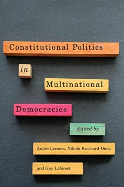 Constitutional Politics in Multinational Democracies
