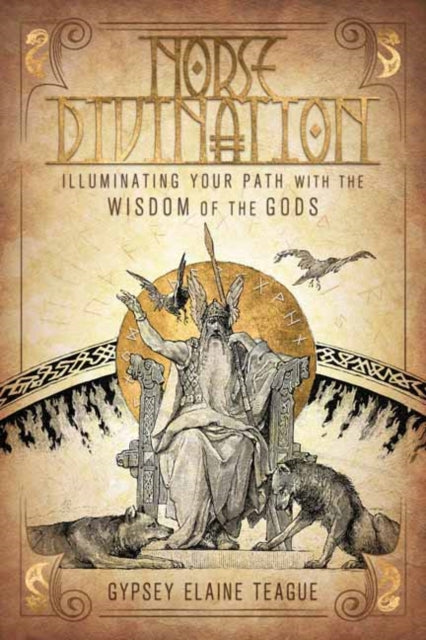 Norse Divination: Illuminating Your Path with the Wisdom of the Gods