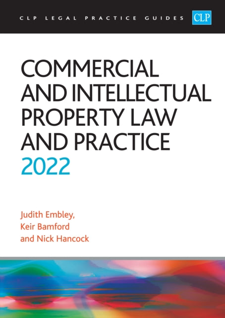Commercial and Intellectual Property Law and Practice 2022: Legal Practice Course Guides (LPC)