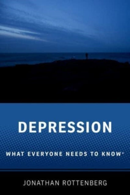Depression: What Everyone Needs to Know (R)
