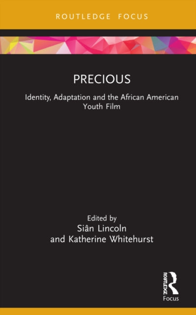 Precious: Identity, Adaptation and the African-American Youth Film
