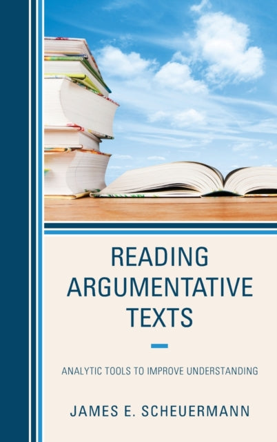 Reading Argumentative Texts: Analytic Tools to Improve Understanding