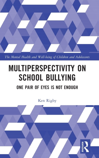 Multiperspectivity on School Bullying: One Pair of Eyes is Not Enough