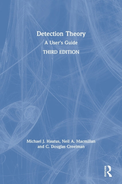 Detection Theory: A User's Guide