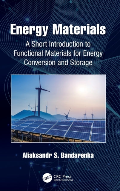 Energy Materials: A Short Introduction to Functional Materials for Energy Conversion and Storage