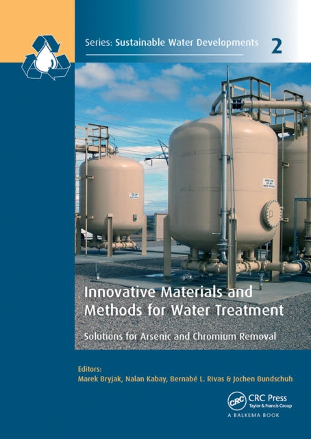 Innovative Materials and Methods for Water Treatment: Solutions for Arsenic and Chromium Removal