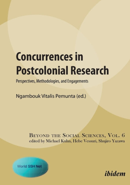 Concurrences in Postcolonial Research - Perspectives, Methodologies, and Engagements