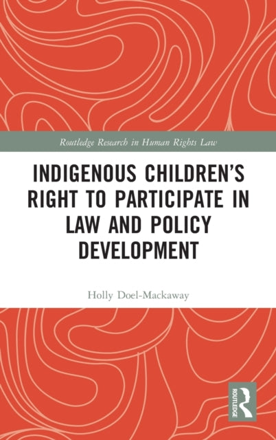 Indigenous Children's Right to Participate in Law and Policy Development