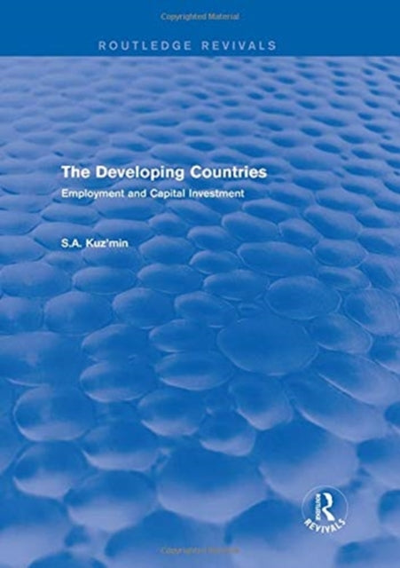 The Developing Countries: Employment and Capital Investment