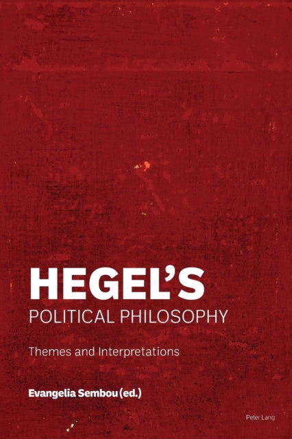 Hegel's Political Philosophy: Themes and Interpretations