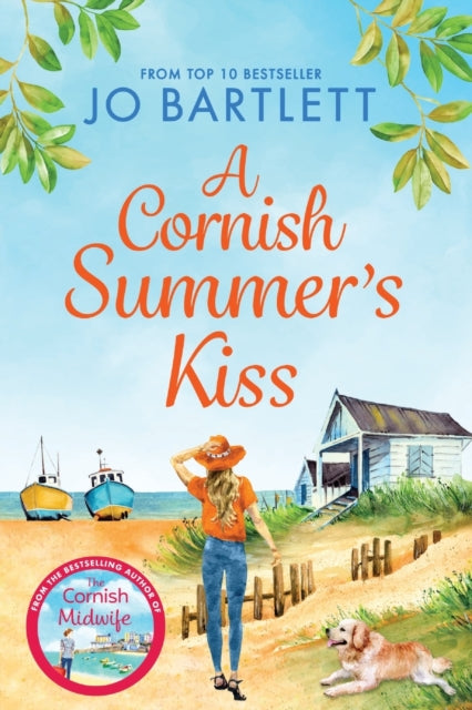 A Cornish Summer's Kiss: An uplifting read from the top 10 bestselling author of The Cornish Midwife