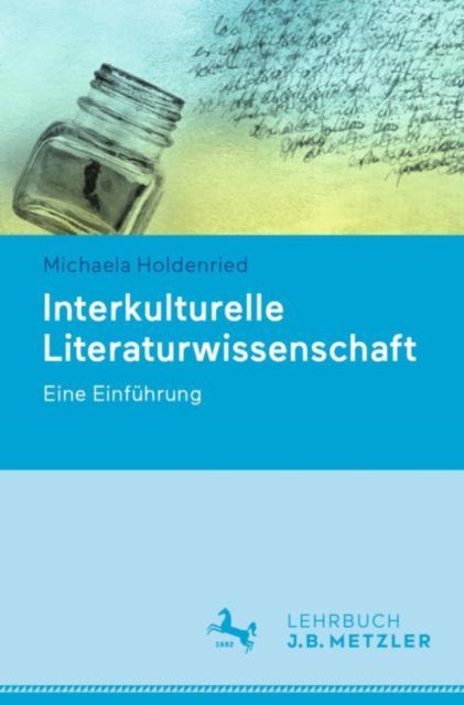 Interkulturelle Literaturwissenschaft: Eine Einfuhrung