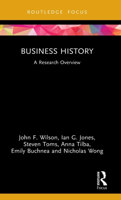 Business History: A Research Overview