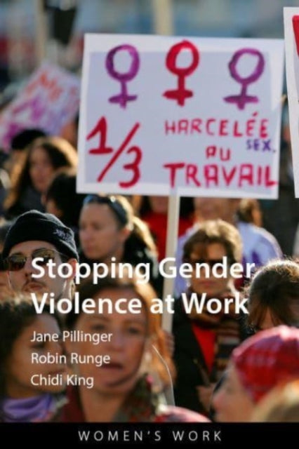 Stopping Gender-Based Violence and Harassment at Work: The Campaign for an ILO Convention