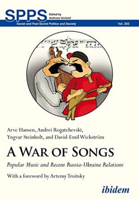 A War of Songs - Popular Music and Recent Russia-Ukraine Relations