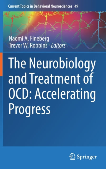 The Neurobiology and Treatment of OCD: Accelerating Progress