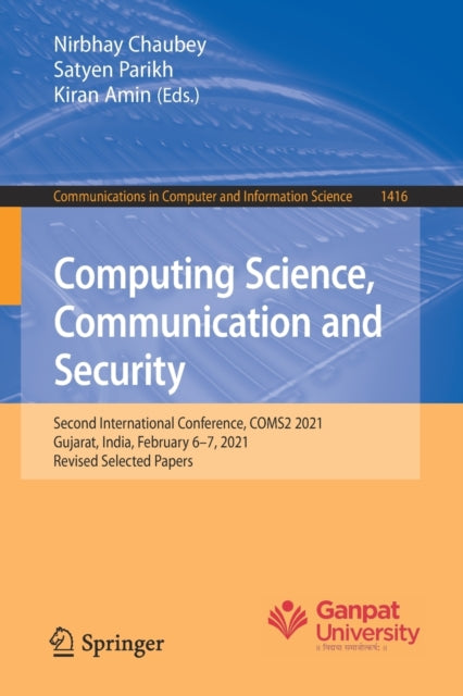 Computing Science, Communication and Security: Second International Conference, COMS2 2021, Gujarat, India, February 6-7, 2021, Revised Selected Papers