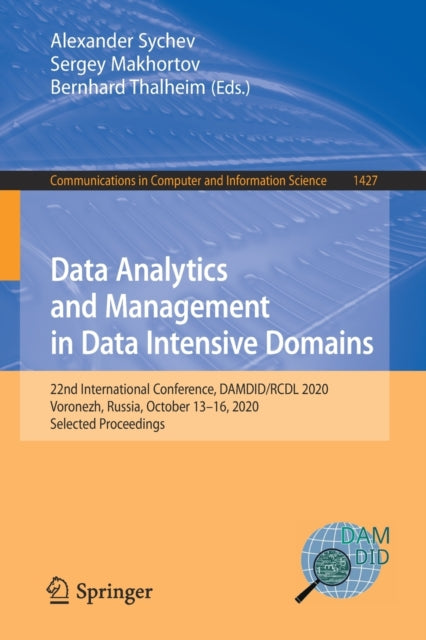 Data Analytics and Management in Data Intensive Domains: 22nd International Conference, DAMDID/RCDL 2020, Voronezh, Russia, October 13-16, 2020, Selected Proceedings
