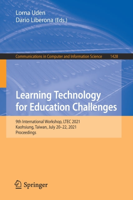 Learning Technology for Education Challenges: 9th International Workshop, LTEC 2021, Kaohsiung, Taiwan, July 20-22, 2021, Proceedings