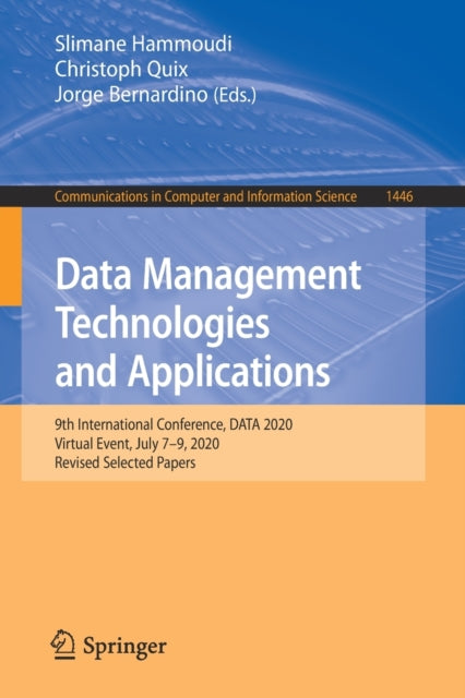 Data Management Technologies and Applications: 9th International Conference, DATA 2020, Virtual Event, July 7-9, 2020, Revised Selected Papers