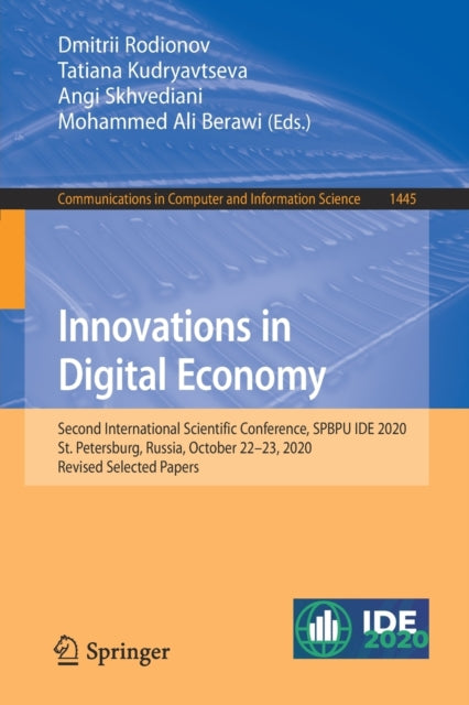 Innovations in Digital Economy: Second International Scientific Conference, SPBPU IDE 2020, St. Petersburg, Russia, October 22-23, 2020, Revised Selected Papers