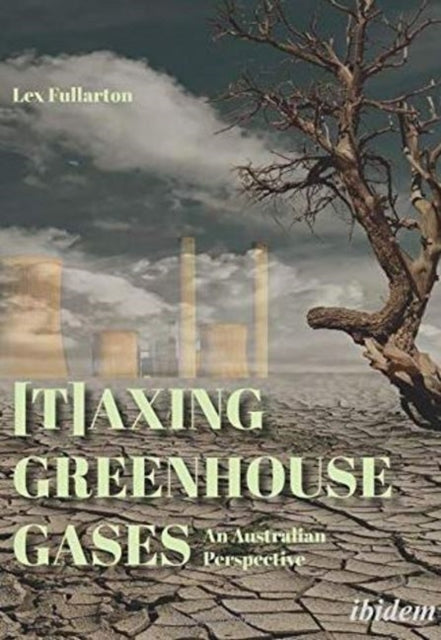 [T]axing Greenhouse Gases - An Australian Perspective