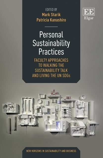 Personal Sustainability Practices - Faculty Approaches to Walking the Sustainability Talk and Living the UN SDGs